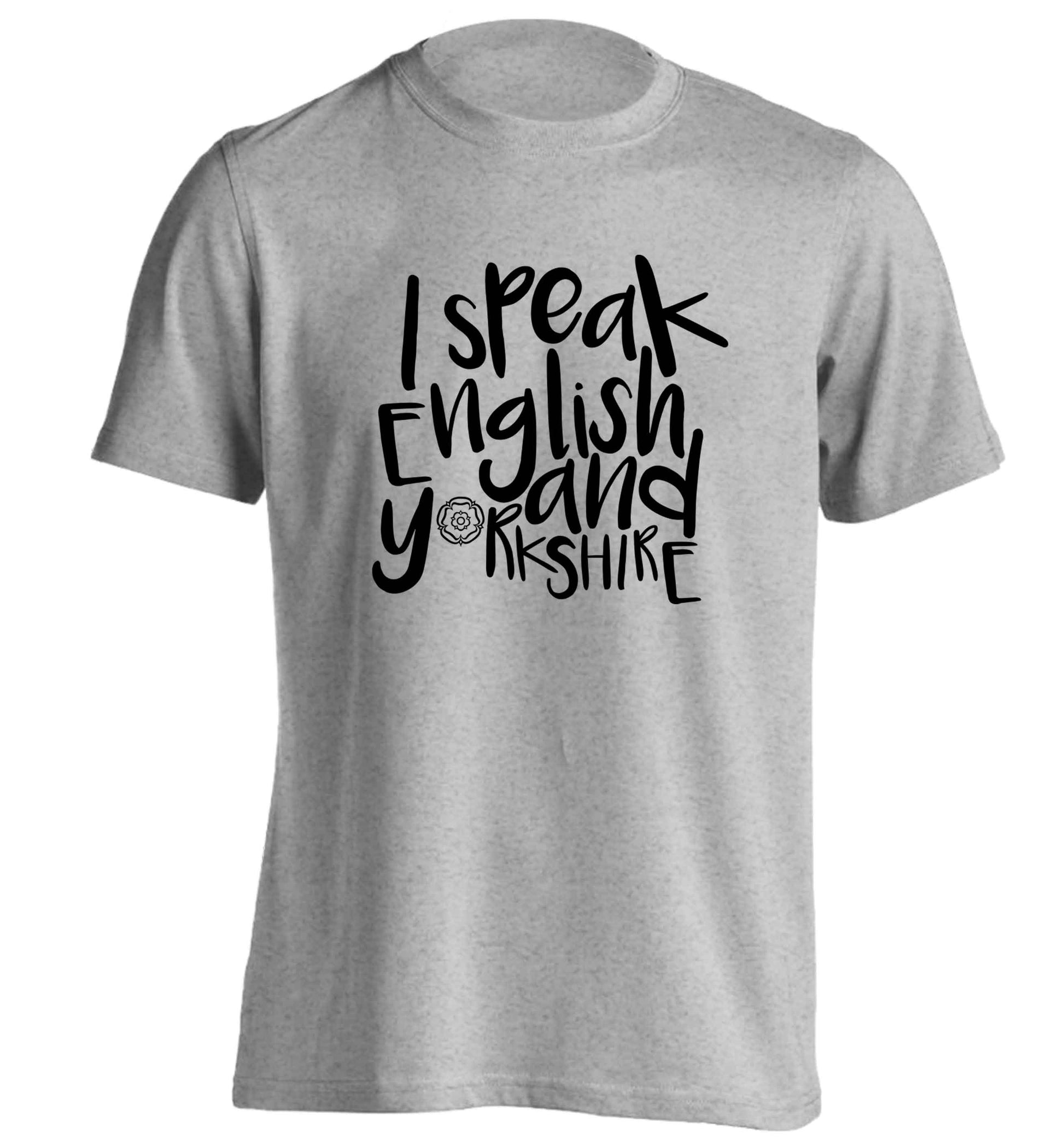 I speak English and Yorkshire adults unisex grey Tshirt 2XL
