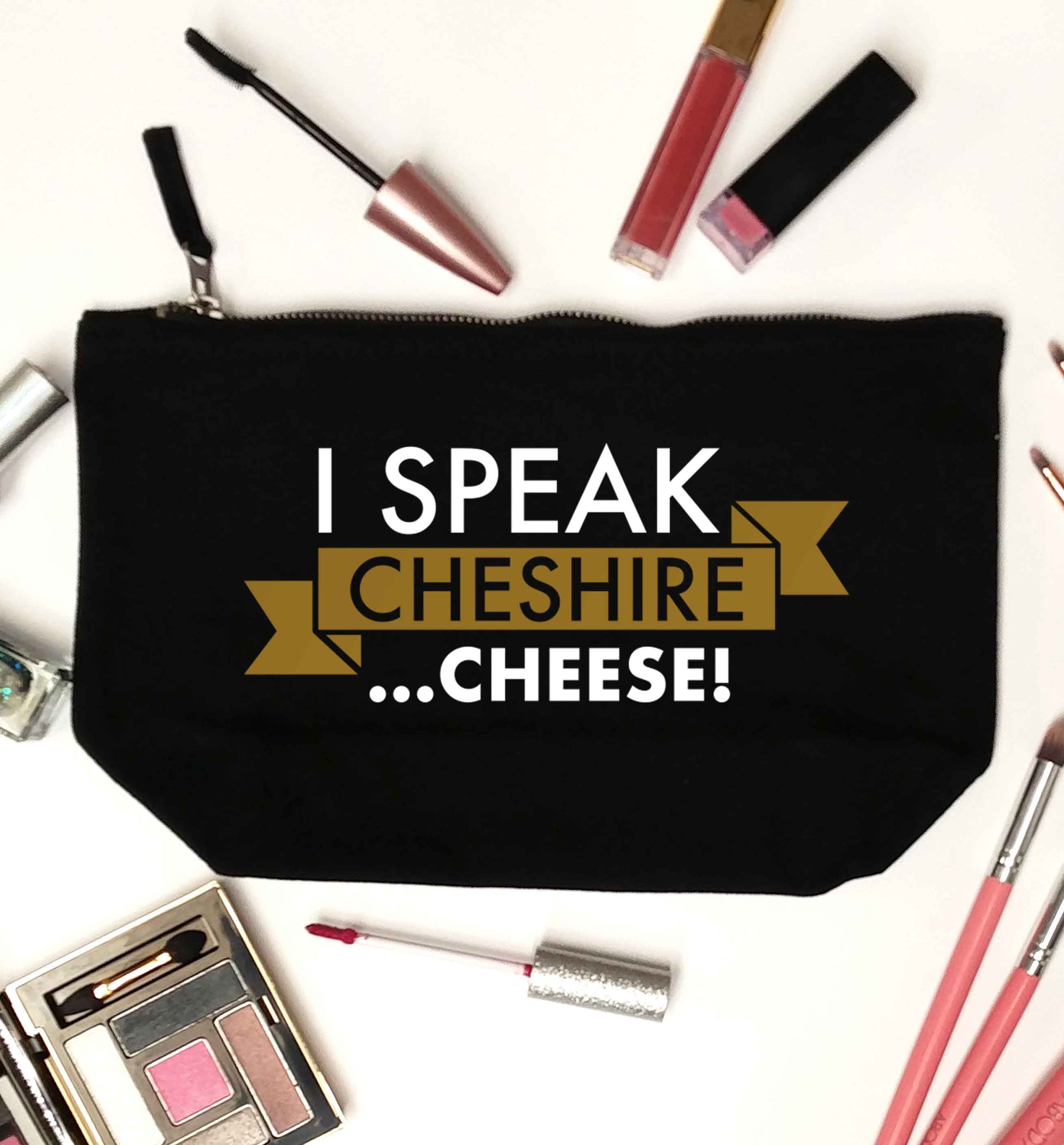 I speak Cheshire cheese black makeup bag