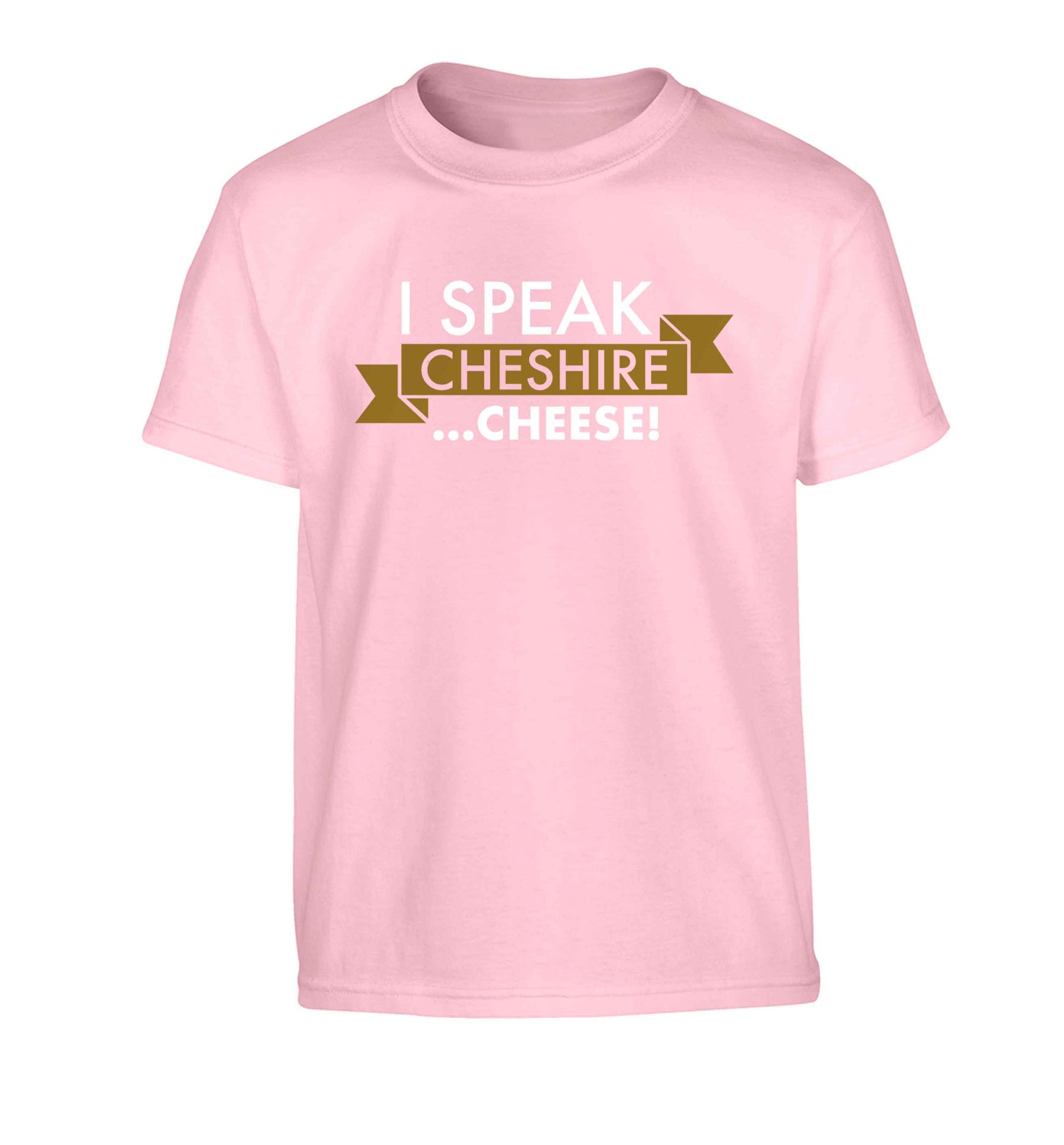 I speak Cheshire cheese Children's light pink Tshirt 12-13 Years