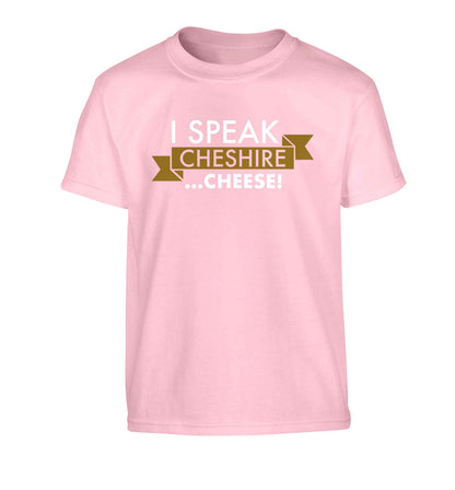 I speak Cheshire cheese Children's light pink Tshirt 12-13 Years