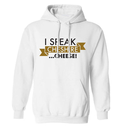 I speak Cheshire cheese adults unisex white hoodie 2XL