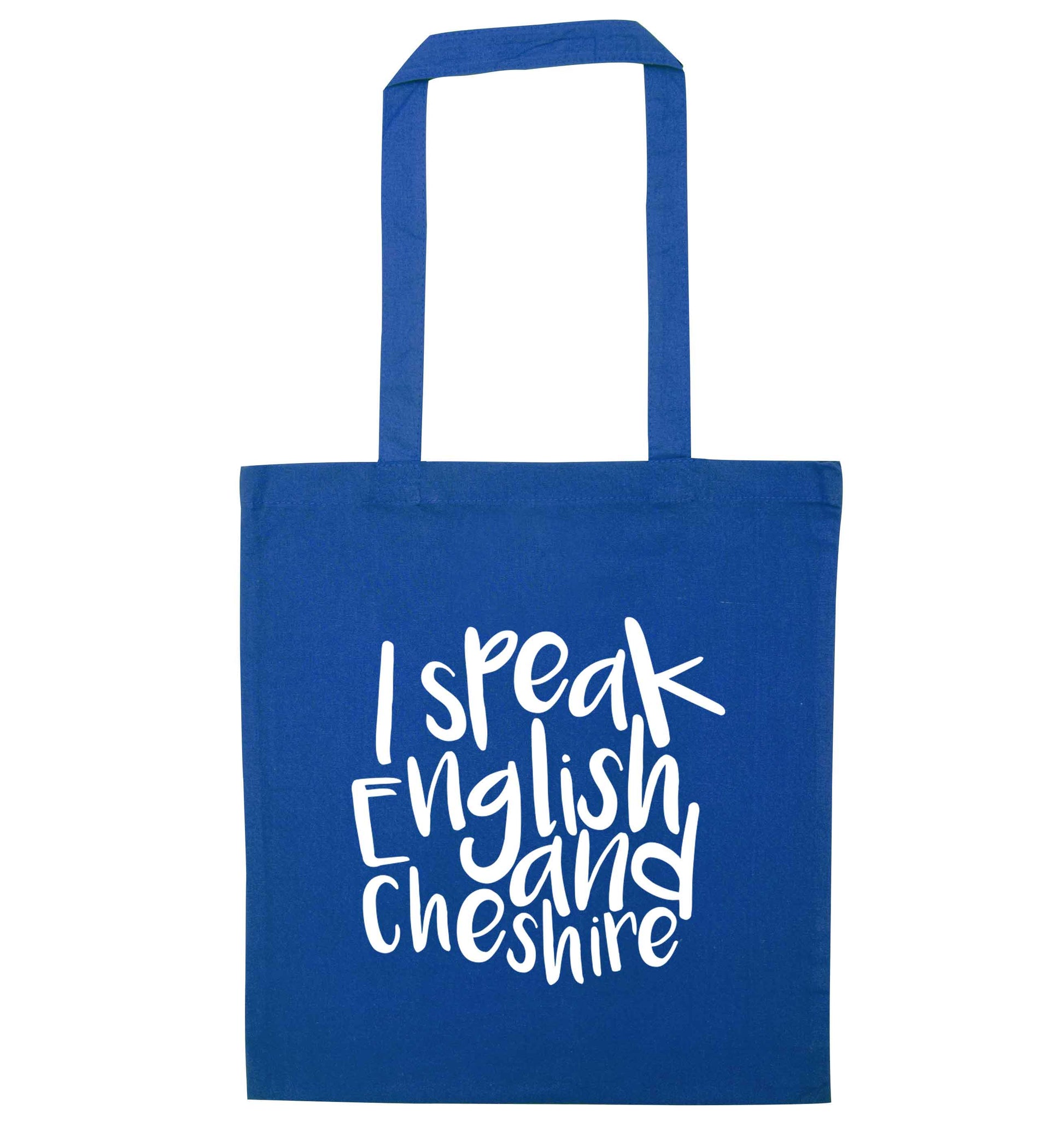 I speak English and Cheshire blue tote bag