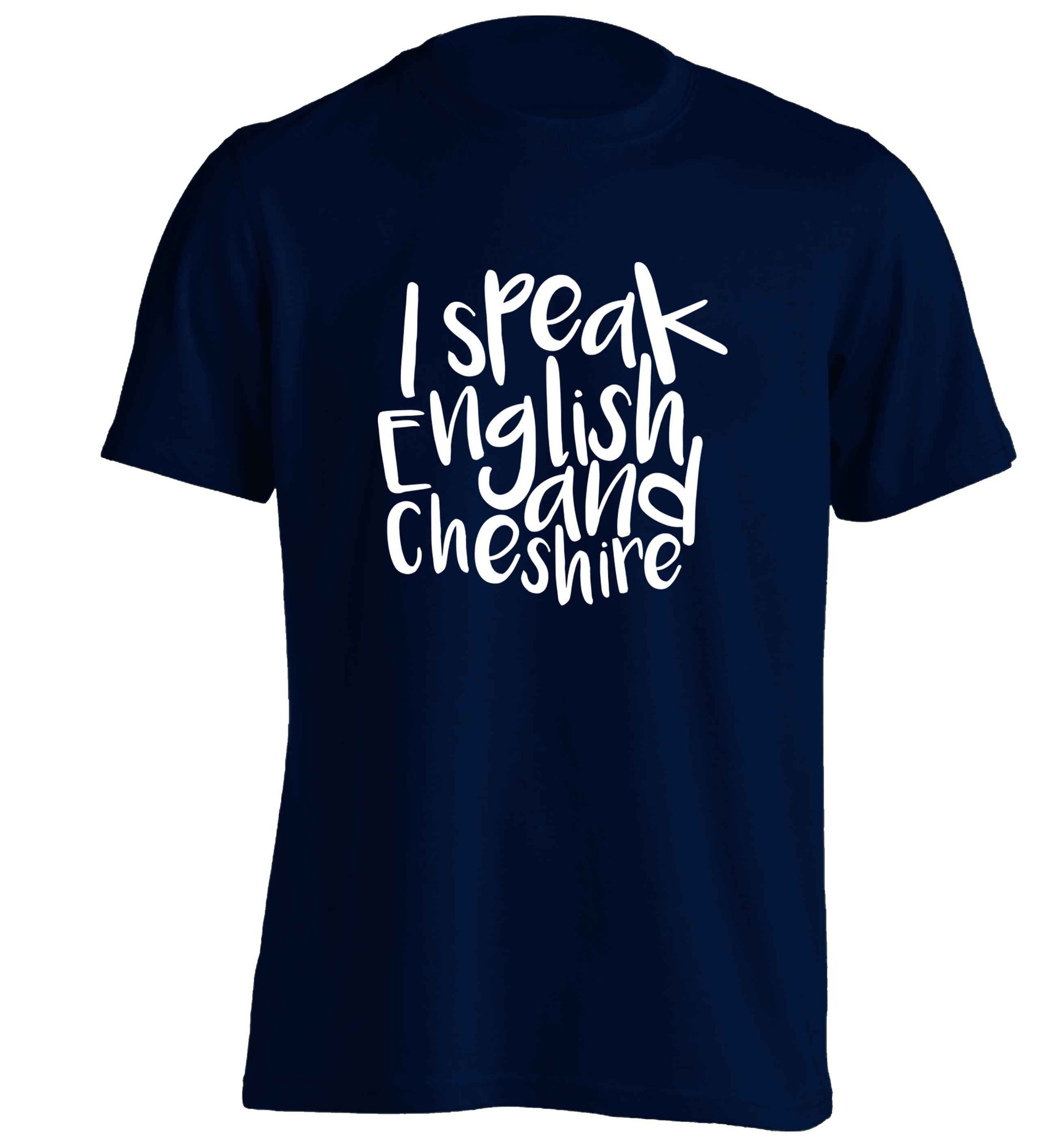 I speak English and Cheshire adults unisex navy Tshirt 2XL