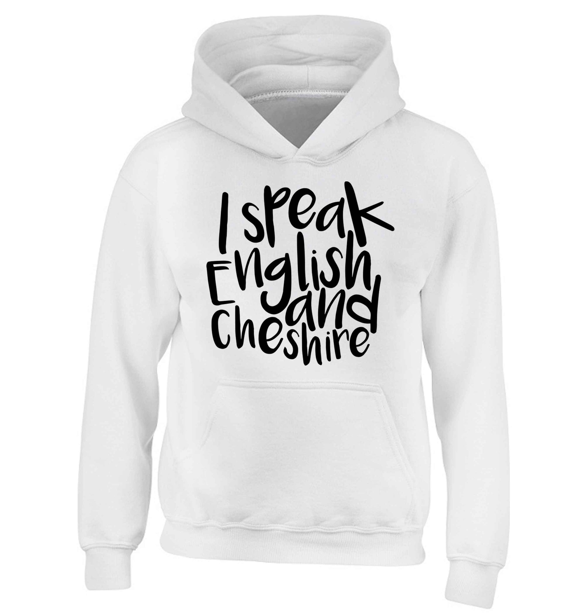 I speak English and Cheshire children's white hoodie 12-13 Years