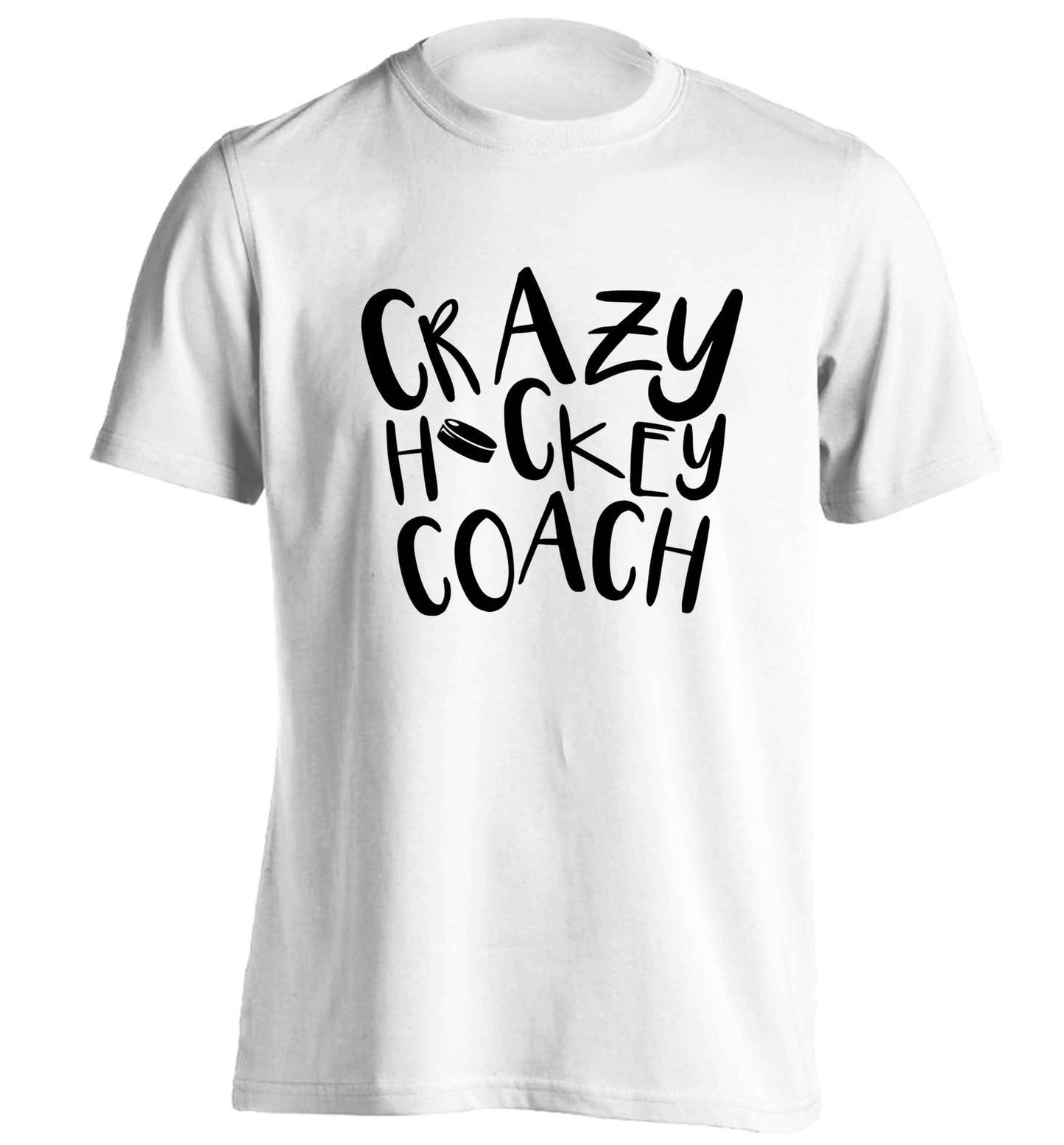 Crazy hockey coach adults unisex white Tshirt 2XL