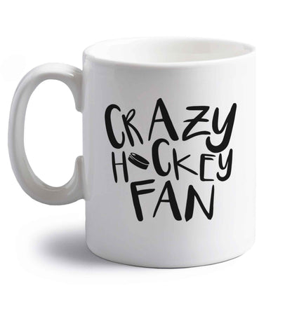 Crazy hockey fan right handed white ceramic mug 