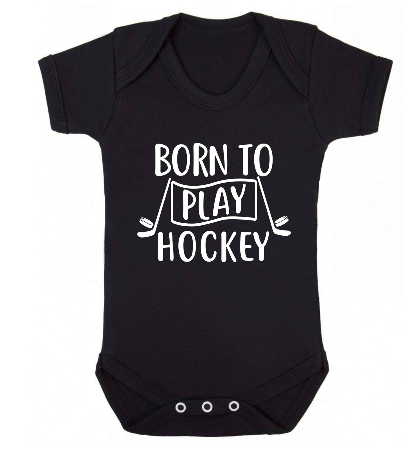 Born to play hockey Baby Vest black 18-24 months