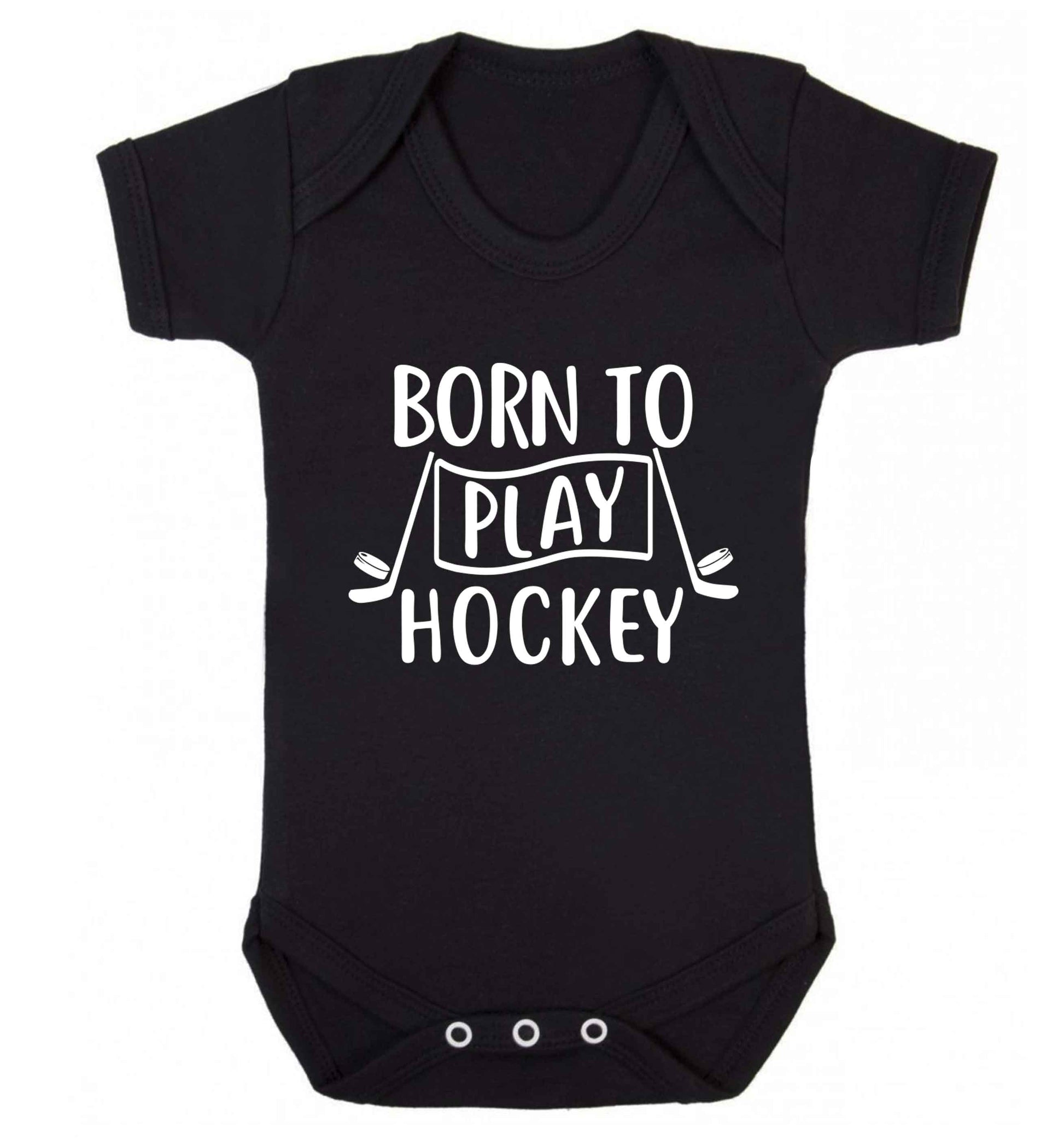 Born to play hockey Baby Vest black 18-24 months