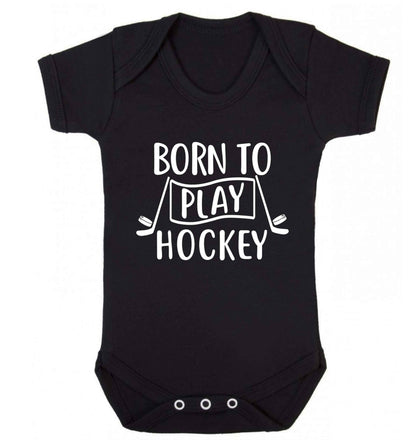 Born to play hockey Baby Vest black 18-24 months