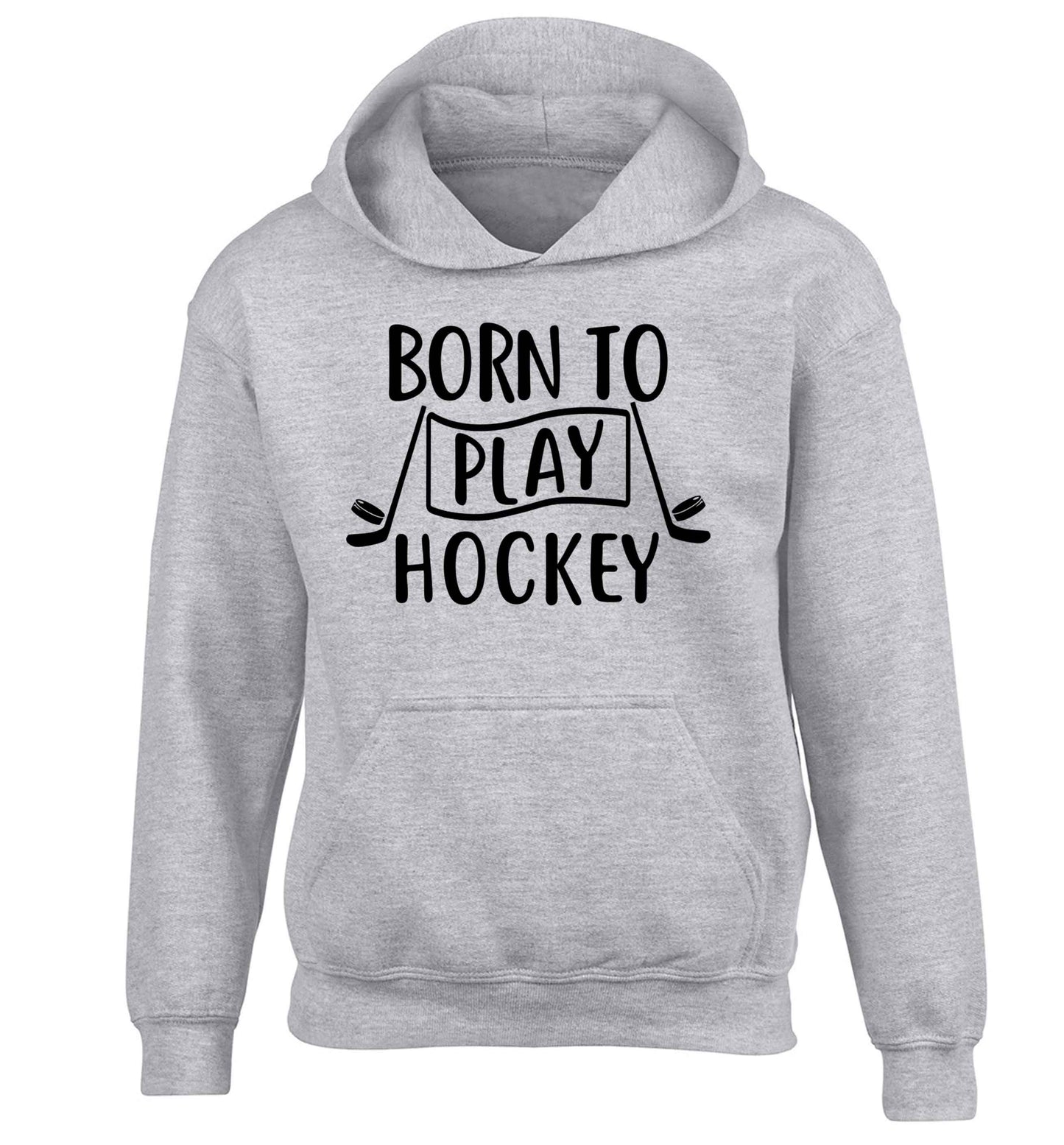 Born to play hockey children's grey hoodie 12-13 Years