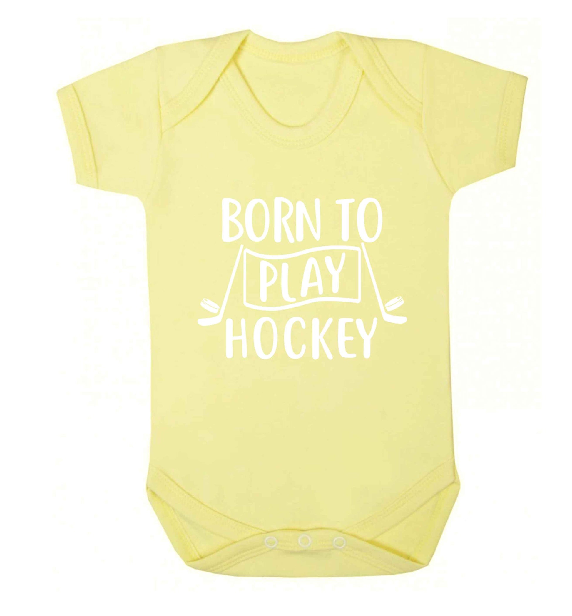 Born to play hockey Baby Vest pale yellow 18-24 months