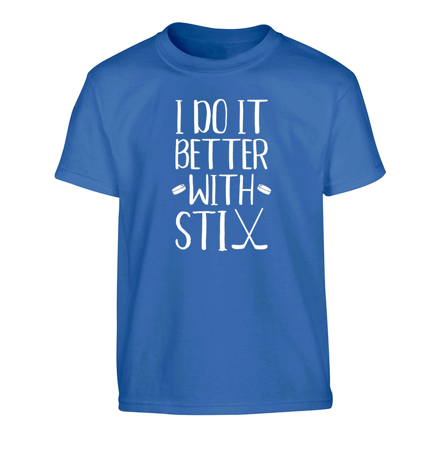 I do it better with stix (hockey) Children's blue Tshirt 12-13 Years