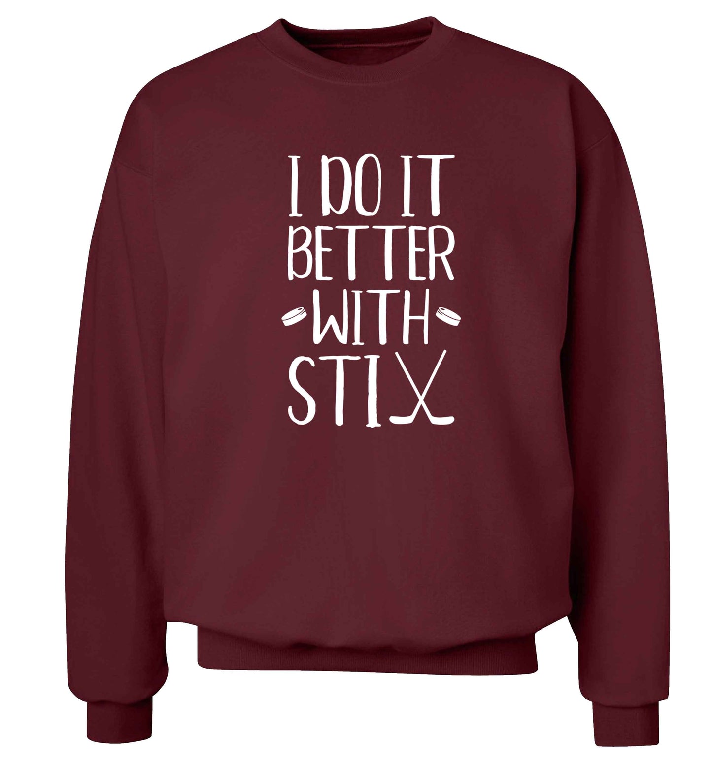 I do it better with stix (hockey) Adult's unisex maroon Sweater 2XL