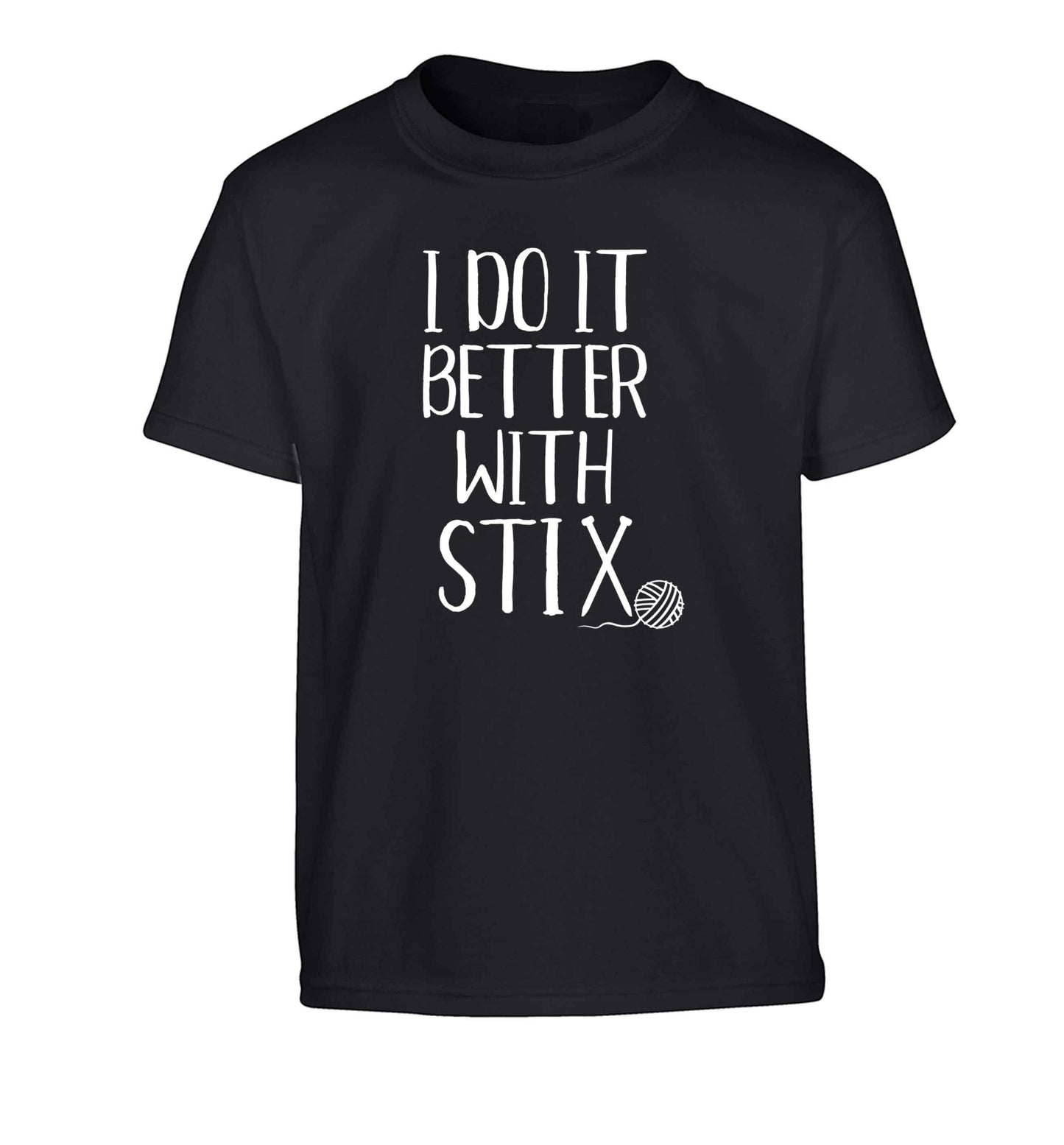 I do it better with stix (knitting) Children's black Tshirt 12-13 Years