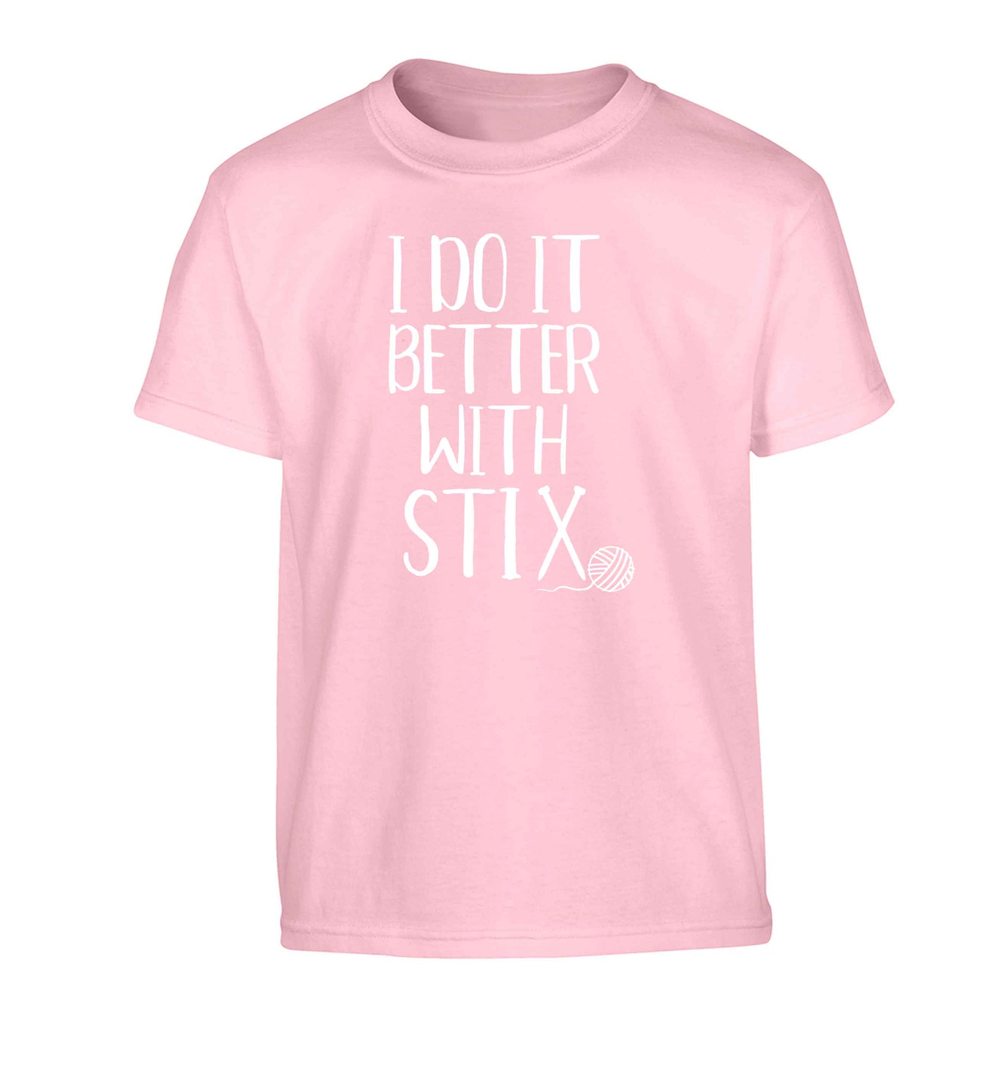 I do it better with stix (knitting) Children's light pink Tshirt 12-13 Years