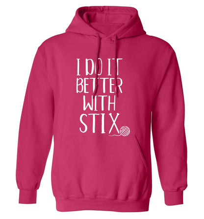 I do it better with stix (knitting) adults unisex pink hoodie 2XL