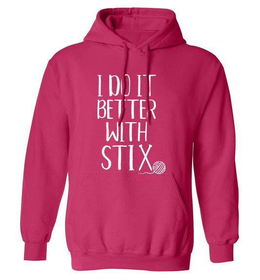 I do it better with stix (knitting) adults unisex pink hoodie 2XL