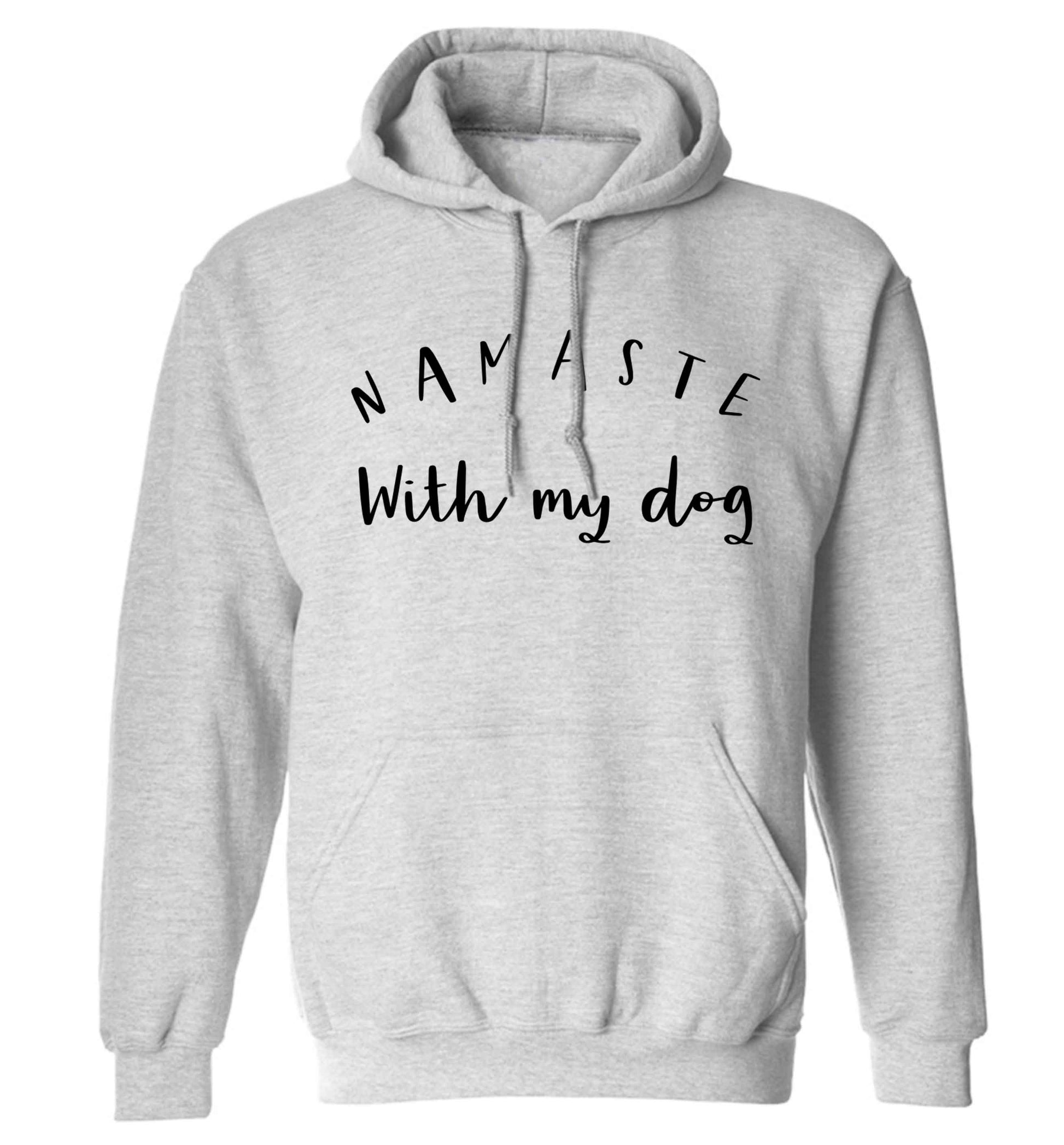 Namaste with my dog adults unisex grey hoodie 2XL