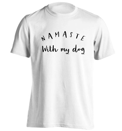 Namaste with my dog adults unisex white Tshirt 2XL