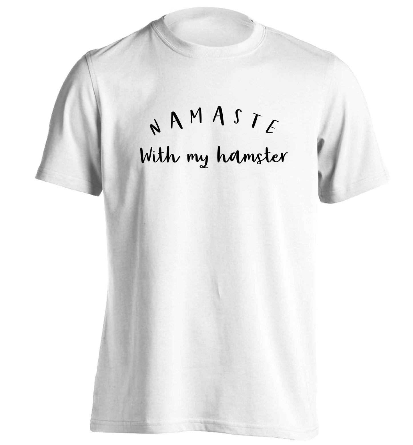 Namaste with my hamster adults unisex white Tshirt 2XL