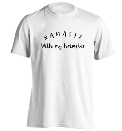 Namaste with my hamster adults unisex white Tshirt 2XL
