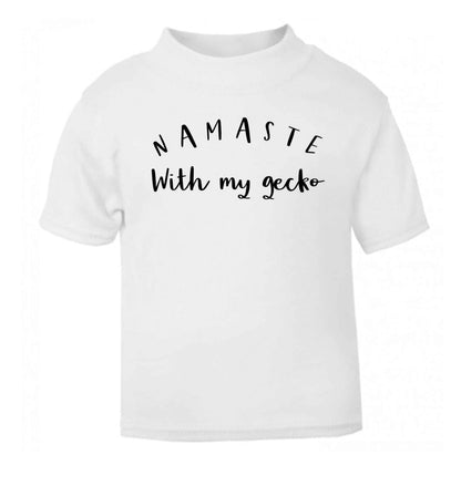 Namaste with my gecko white Baby Toddler Tshirt 2 Years