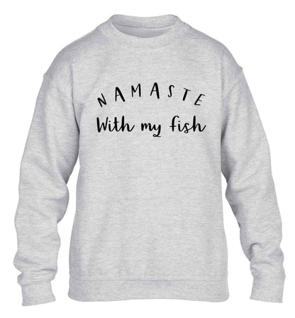 Namaste with my fish children's grey sweater 12-13 Years