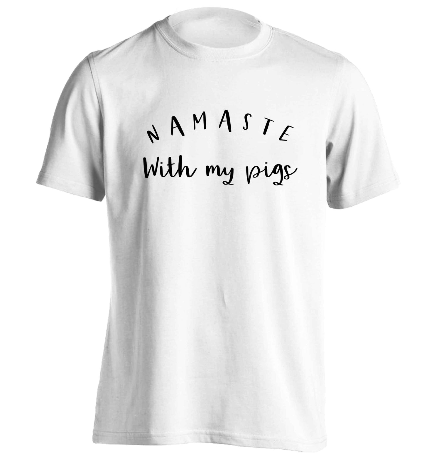 Namaste with my pigs adults unisex white Tshirt 2XL