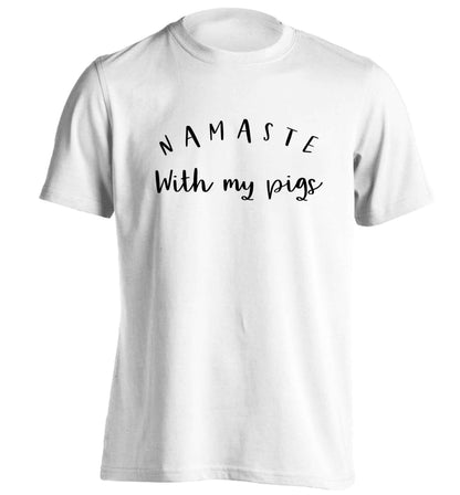 Namaste with my pigs adults unisex white Tshirt 2XL