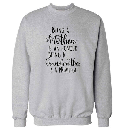 Being a mother is an honour being an grandmother is a privilege Adult's unisex grey Sweater 2XL