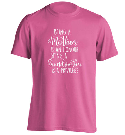 Being a mother is an honour being an grandmother is a privilege adults unisex pink Tshirt 2XL