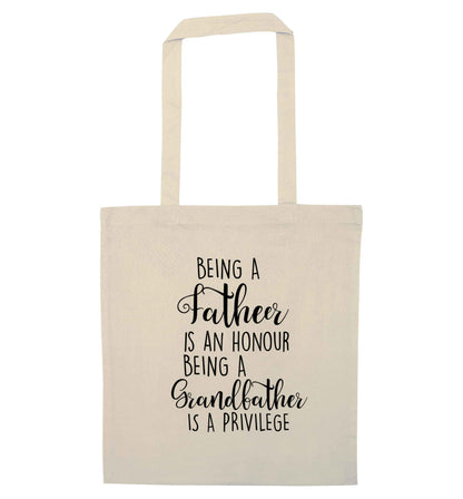 Being a father is an honour being a grandfather is a privilege natural tote bag
