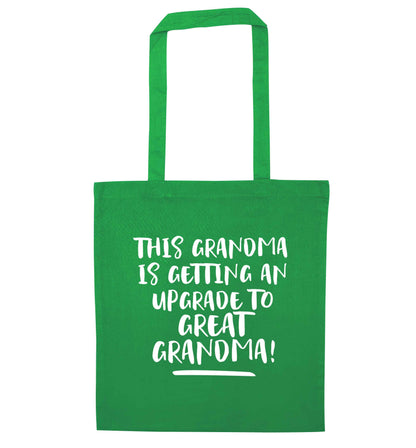 This grandma is getting an upgrade to great grandma! green tote bag