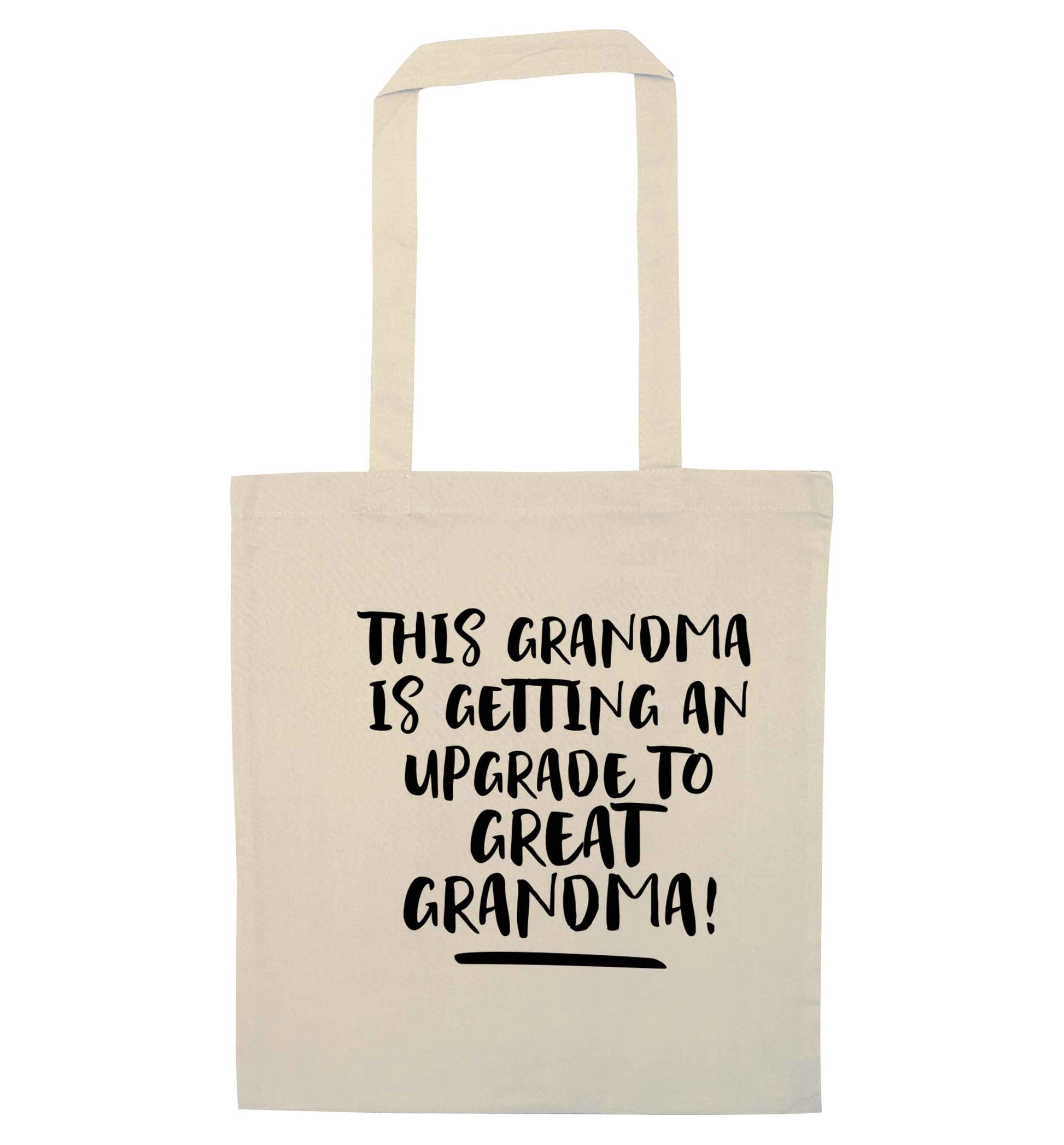 This grandma is getting an upgrade to great grandma! natural tote bag