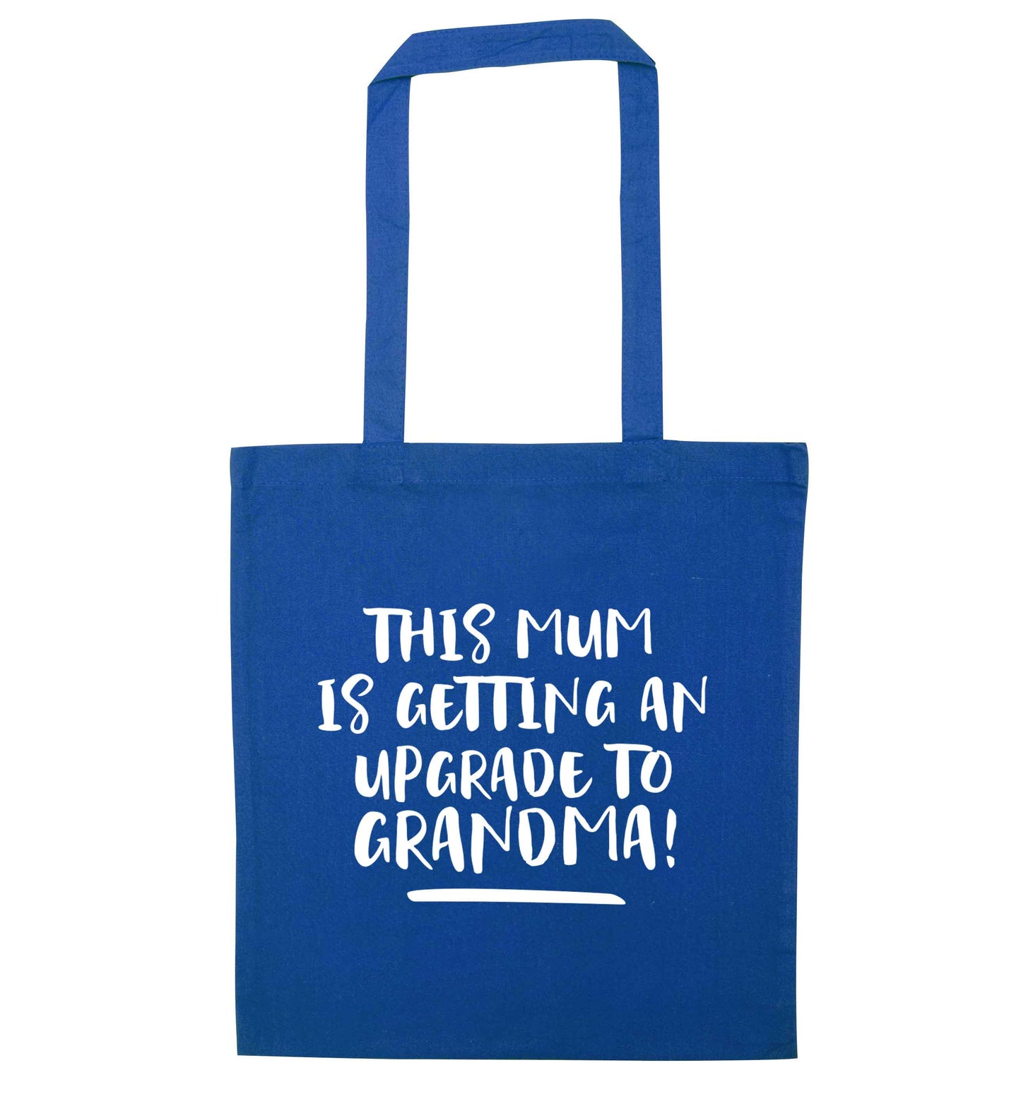 This mum is getting an upgrade to grandma! blue tote bag