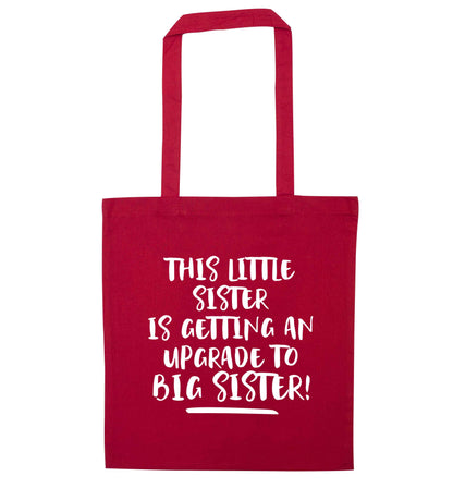 This little sister is getting an upgrade to big sister! red tote bag
