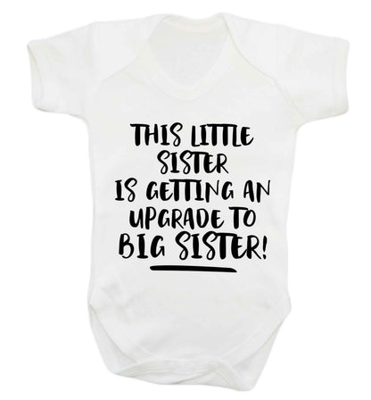 This little sister is getting an upgrade to big sister! Baby Vest white 18-24 months