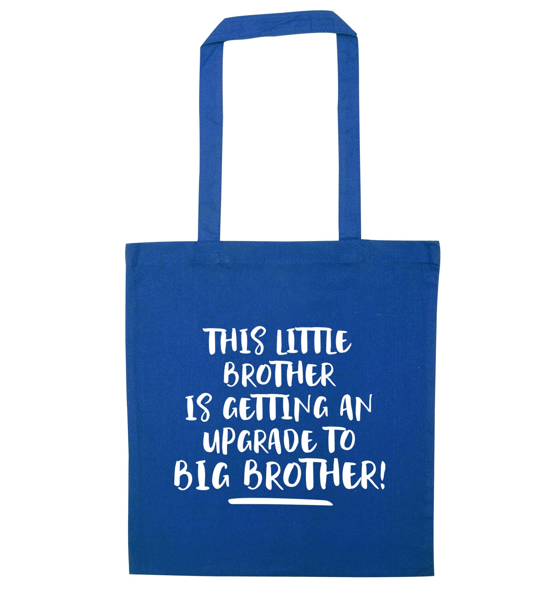 This little brother is getting an upgrade to big brother! blue tote bag
