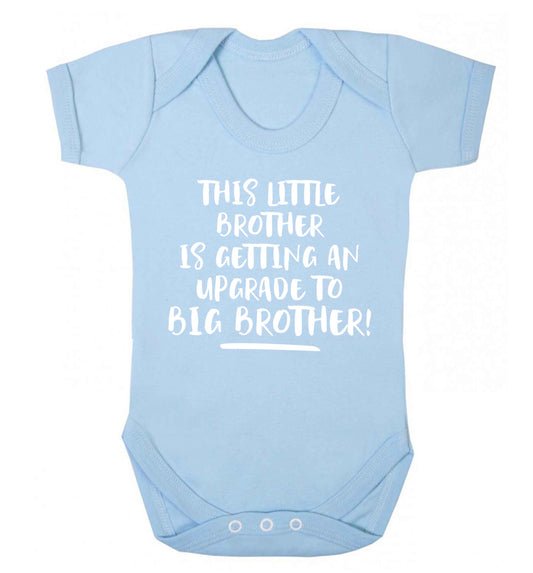 This little brother is getting an upgrade to big brother! Baby Vest pale blue 18-24 months