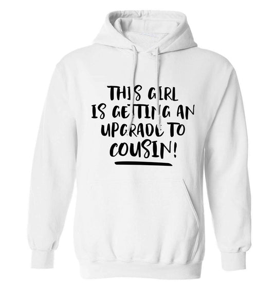 This girl is getting an upgrade to cousin! adults unisex white hoodie 2XL