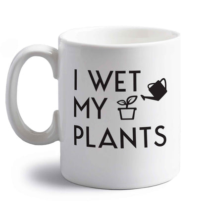 I wet my plants right handed white ceramic mug 