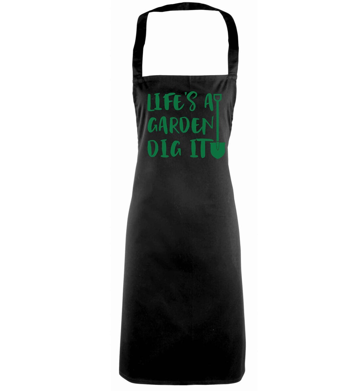 Life's a garden dig it black apron