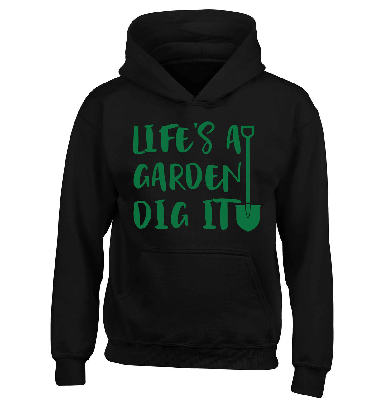 Life's a garden dig it children's black hoodie 12-13 Years