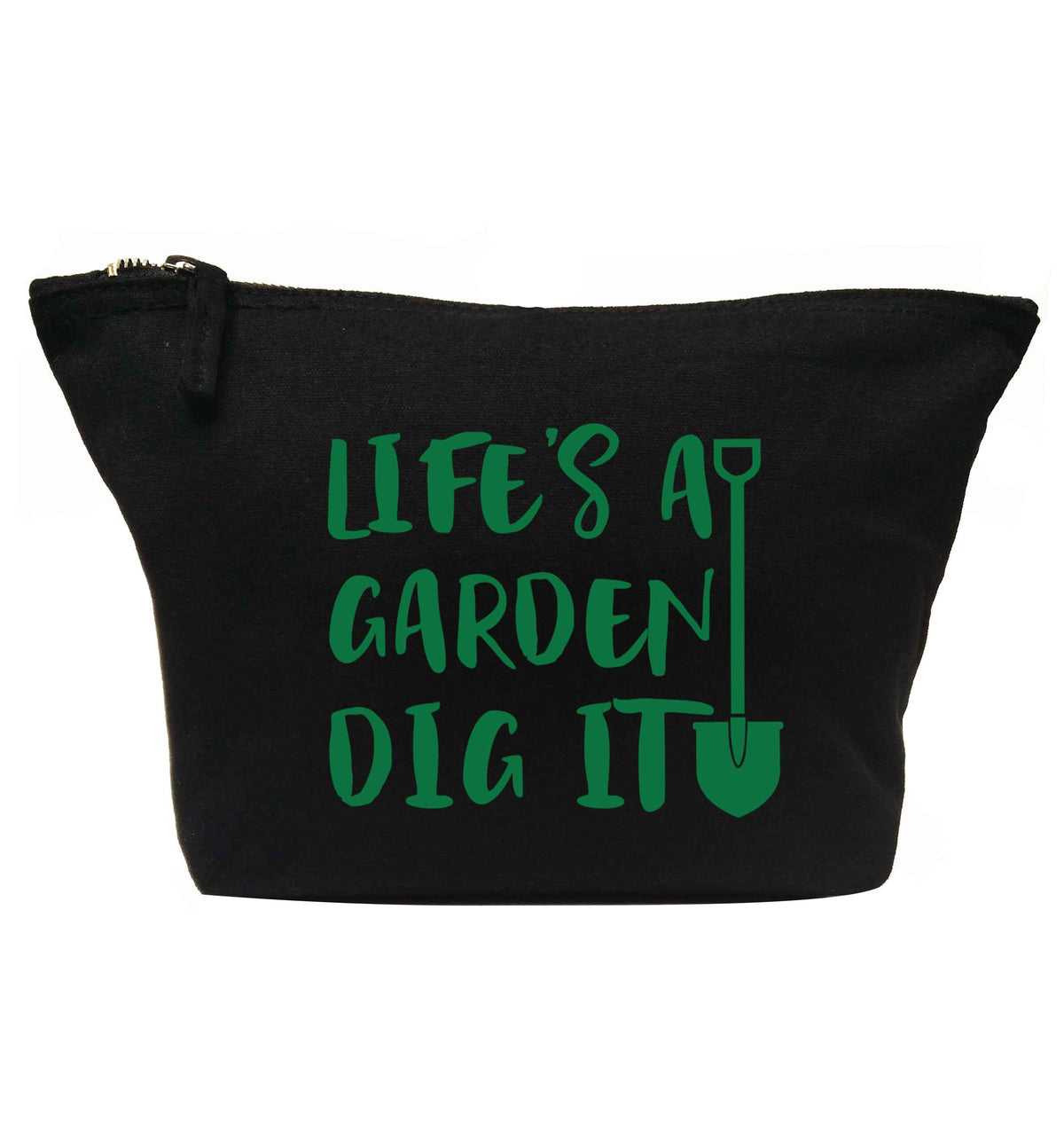 Life's a garden dig it | makeup / wash bag