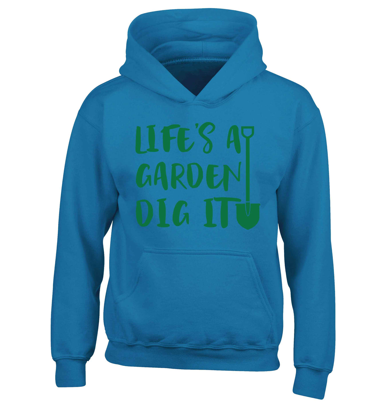 Life's a garden dig it children's blue hoodie 12-13 Years
