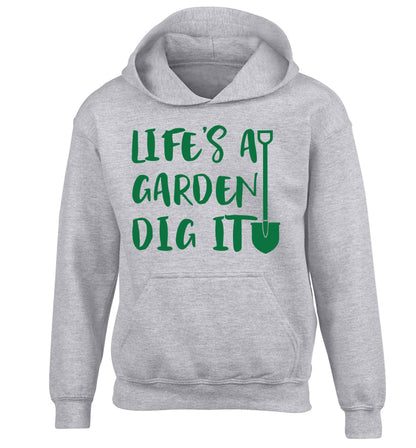 Life's a garden dig it children's grey hoodie 12-13 Years