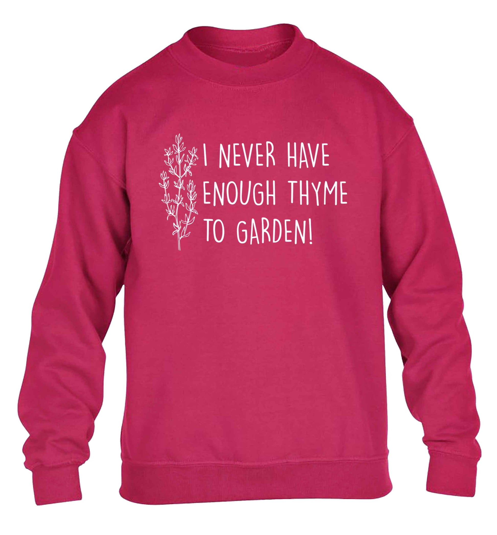 I never have enough thyme to garden children's pink sweater 12-13 Years