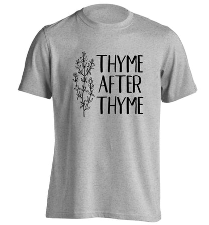Thyme after thyme adults unisex grey Tshirt 2XL
