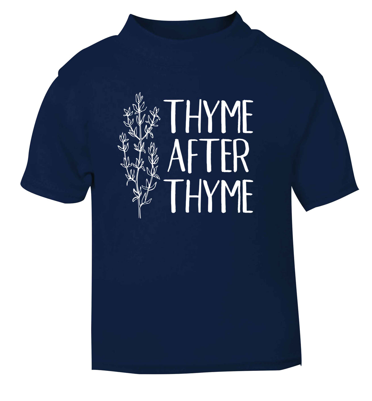 Thyme after thyme navy Baby Toddler Tshirt 2 Years