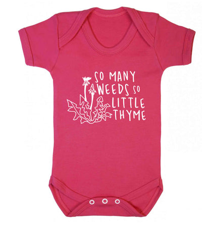 So many weeds so little thyme Baby Vest dark pink 18-24 months
